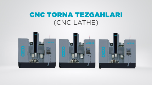 CNC Torna Tezgahları: Modern İmalatın Vazgeçilmez Makineleri