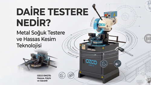 What is a Circular Saw? What Is It Used For? Types and Features