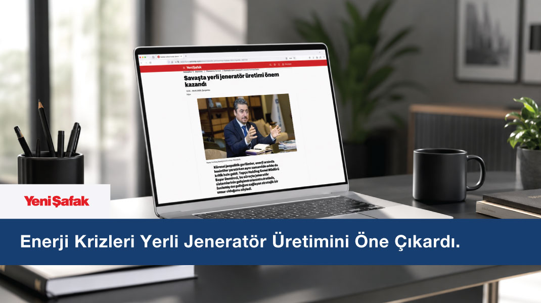 Topçu Holding Genel Müdürü Başar Demircan, Yeni Şafak’a Konuştu